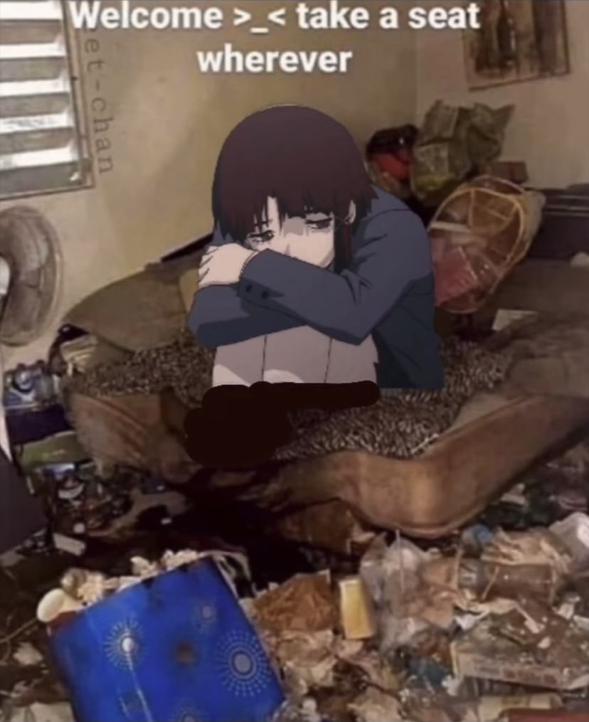 Image of Lain photoshopped sitting on a real-world stained mattress. The floor is covered in garbage. Text at top of image reads "Welcome >_< take a seat whereever"